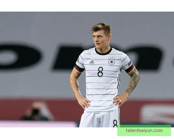 德国中场克罗斯持续提升状态，备受期待带领国家队出战新赛季赛事。